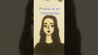 Phobias as art Heliophobia 🌞 [upl. by Lanza]