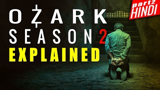 Ozark 2018 Season 2 Explained in hindi  part 2  Ozark Series Explained in hindi  Ep34 [upl. by Harpp]