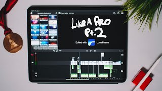 HOW TO EDIT VIDEO on an IPAD LIKE A PRO using LUMA FUSION PART 2 New 2018 iPad Pro Version 👌🏼 [upl. by Pellegrini]