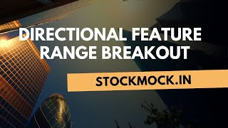 Directional Feature Range Breakout  Option Buying Strategies  Stockmock [upl. by Lole]