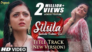 Silsila  Title Track New Version  Nandinis Rain Dance  HD Lyrical Video  Drashti Dhami [upl. by Hollister]