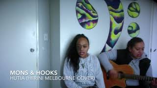 Mons amp Hooks  Hutia Hiirini Melbourne cover [upl. by Nimra]