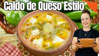 El Mejor Caldo de Queso Estilo Sonora [upl. by Barmen]