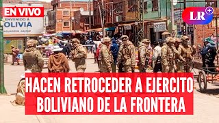 Pobladores hacen retroceder a MILITARES BOLIVIANOS en la frontera con PERÚ  EnVivoLR [upl. by Laekcim]