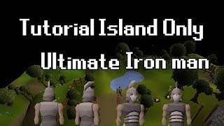 I locked my fresh Ultimate Ironman on Tutorial Island OSRS [upl. by Dlarrej]