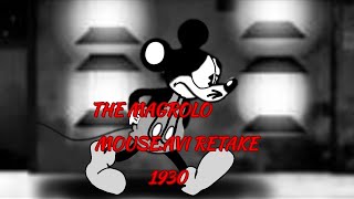 THE MAGROLO MOUSEAVI RETAKE 1930 [upl. by Ehcrop]