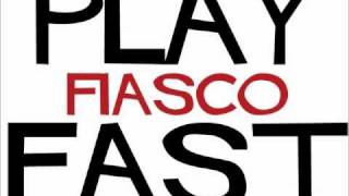 Play Fiasco Fast [upl. by Ssilb877]