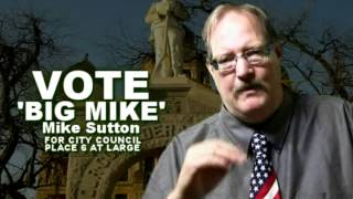 MIKE SUTTON CAMPAIGN AD FOR CITY COUNCIL [upl. by Lenox]