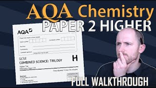 AQA Chemistry Paper 2 2021 Higher Walkthrough [upl. by Akselav]