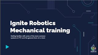 IGNITE Robotics International Mechanical Training Session 1 [upl. by Cassandre]