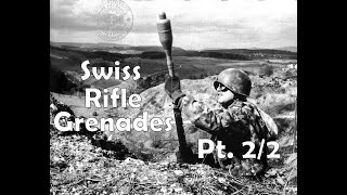 SWISS FLYING CARROTS Part Deux Stgw 57 Rifle Grenades Part 22 Technology [upl. by Novad887]