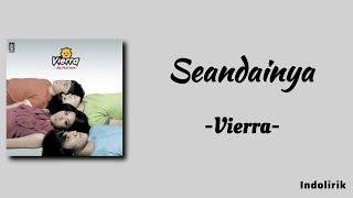 Vierra  Seandainya  Lirik Lagu [upl. by Fermin762]