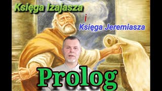 Księga Izajasza I Jeremiasza Prolog [upl. by Maximilien]