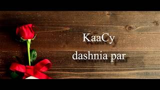 KaaCy  Dashnia Par [upl. by Eniamrehc]