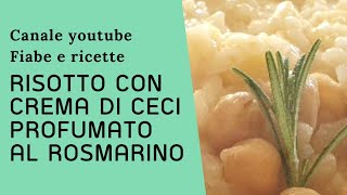 Risotto con crema di ceci profumato al rosmarino [upl. by Hunsinger172]