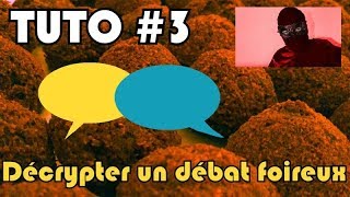 💬 TUTO  Décrypter un débat foireux  DEFAKATOR [upl. by Calie]