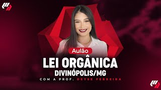 DIVINÓPOLISMG AULÃO DE LEI ORGÂNICA [upl. by Gena]