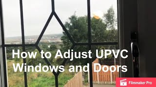 How to Adjust UPVC Windows and Doors [upl. by Vershen]