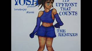 Yosh Presents Lovedeejay Akemi Its Whats Upfront That Counts Umboza 7 Mix [upl. by Selfridge]