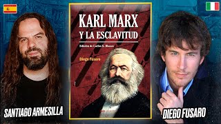 MARX y la ESCLAVITUD  Diego FUSARO y Santiago ARMESILLA Encuentro [upl. by Siana]