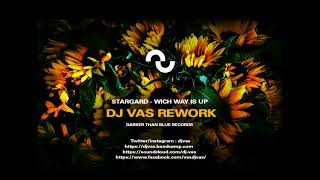 DJ VAS  STARGARDWich Way Is Up Dj Vas Rework [upl. by Akenom285]