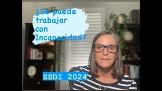 ¿Puede trabajar si recibe beneficios por incapacidad del Seguro Social SSDI cambios 2024 [upl. by Eyt]