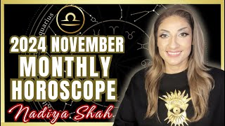 ♎️ Libra November 2024 Astrology Horoscope by Nadiya Shah [upl. by Doralia418]