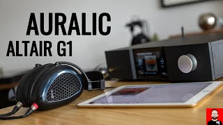 Headphone happiness with the AURALIC ALTAIR G1 [upl. by Bowers]