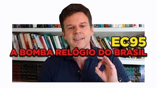 Emenda Constitucional 95 Teto dos Gastos A Bomba Relógio do Brasil [upl. by Sauls]