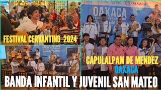 Banda Infantil y Juvenil San Mateo ■ Capulalpam de Mendez Oaxaca ■ Cervantino 2024 ■ Gto Gto [upl. by Atiuqrahc655]