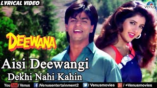 Aisi Deewangi  Lyrical Video  Deewana  Shahrukh Khan  Divya Bharti  Ishtar Music [upl. by Enaitsirhc904]