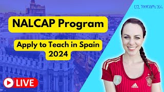 NALCAP Program 2024  Apply to Teach in Spain in 2024  Auxiliares de Conversacion [upl. by Odraode]