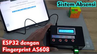 Mesin Absensi Dengan ESP32 Menggunakan Fingerprint AS608 Berbasis WebServer Localhost Xampp [upl. by Aicenert856]