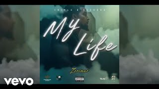 Zerimar  My Life Official Audio [upl. by Garrot]