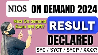 Nios On demand Result Declared 2024  Next On demand Exam Date   NIOS Big Updates [upl. by Groos]