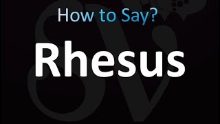 How to Pronounce Rhesus correctly [upl. by Letsirhc]