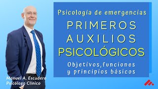 👉 Los Primeros auxilios psicologicos en emergencias Objetivos y principios basicos psicología [upl. by Aineles]