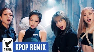 BLACKPINK  Kill This Love Areia Remix [upl. by Aldas357]