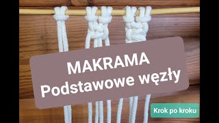 Makrama  podstawowe węzły Jak zacząć makramę [upl. by Pardner661]