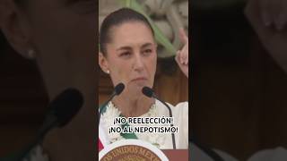 ¡No Reelección ¡No al Nepotismo  Claudia Sheinbaum [upl. by Song]