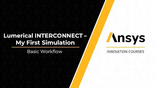 Basic Workflow of Ansys Lumerical INTERCONNECT — Lesson 1 [upl. by Zenia]