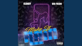 Make It Rain feat Big Fredo [upl. by Ma]