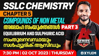 SSLC Chemistry  Chapter 5  Compounds of Non Metals amp Equilibrium and Sulphuric Acid  Xylem SSLC [upl. by Johst]