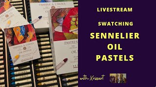 Livestream  Swatching Sennelier Oils Pastels [upl. by Archaimbaud778]