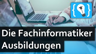 Die Fachinformatiker Ausbildungen  Anwendungsentwicklung und Systemintegration [upl. by Nnahsal]