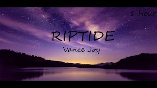 Vance Joy  Riptide 1Hour [upl. by Jean-Claude707]