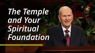 The Temple and Your Spiritual Foundation  Russell M Nelson  October 2021 General Conference [upl. by Almire252]