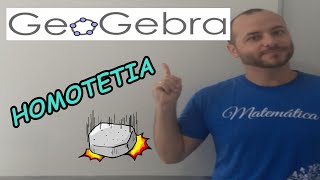 103  Homotetia utilizando o GeoGebra [upl. by Adnerol]