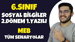 6Sınıf Sosyal Bilgiler 2Dönem 1Yazılı  MEB Tüm Senaryolar [upl. by Eetsirhc]