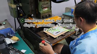 Membrane switch and touch display production Embossing（Part3）？ Membrane switch Applications [upl. by Nytsyrk]